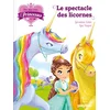 Image de Une, deux, trois... Princesses. Vol. 7. Le spectacle des licornes en occasion ou reconditionné