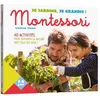 Image de Je jardine, je grandis avec Montessori Vanessa Toinet (Auteur)