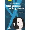 Image de Une femme et la guerre Ango Sakaguchi (Auteur), Yoko Kondo (Illustration), Patrick Honnoré (Traduction)