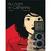 Image de Au nom de Catherine