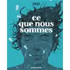 Image de Ce que nous sommes