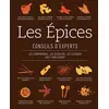 Image de Les épices : conseils d'experts : les comprendre, les associer, les cuisiner tout simplement en occasion ou reconditionné