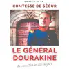 Image de Le general Dourakine : un roman pour enfants de la comtesse de Ségur.