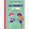 Image de La puberté et moi : l'essentiel pour la vivre sereinement en occasion ou reconditionné