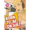 Image de Born to be on air!. Vol. 1 en occasion ou reconditionné