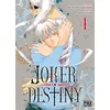 Image de Joker of Destiny T01 Mizu Sahara (Dessinateur), Michiharu Kusunoki (Auteur)