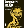 Image de Dragon head tome 1