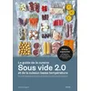 Image de Le guide de la cuisine sous vide 2.0 et de la cuisson basse température : plus de 150 recettes étape par étape et plus de 500 combinaisons temps & température : 88 légumes, 26 morceaux de viandes et poissons, 46 fruits en occasion ou reconditionné