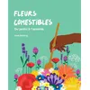 Image de Fleurs comestibles Ursel Bühring (Auteur), Sylvie Girard-Lagorce (Traduction)
