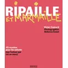 Image de Ripaille et marmaille : 42 recettes pour les enfants (ou l'enfant qui est en vous) en occasion ou reconditionné