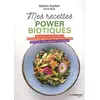 Image de Mes recettes powerbiotiques : préservez votre microbiote, stimulez les superpouvoirs de votre intestin, renforcez votre système immunitaire en occasion ou reconditionné