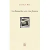 Image de Dimanche vers cinq heures (Le) Jean-Luc Buis (Auteur)