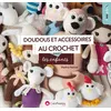 Image de Doudous et accessoires au crochet pour les enfants Marlène Hurtrait (Auteur)