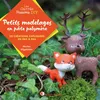 Image de Petits modelages en pâte polymère Marlen Migdalska (Auteur)