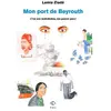 Image de Mon port de Beyrouth : c'est une malédiction, ton pauvre pays ! en occasion ou reconditionné