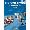 Image de Les gendarmes. Vol. 14. L'imitation de vitesse ! en occasion ou reconditionné