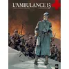 Image de L'Ambulance 13 - cycle 2 (vol. 01/2) Patrick Cothias (Auteur), Mounier (Dessinateur), Sébastien Bouet (Coloriste), Patrice Ordas (Auteur), Fabien Blanchot (Coloriste)