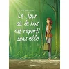 Image de Le jour où. Vol. 1. Le jour où le bus est reparti sans elle en occasion ou reconditionné