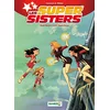 Image de Les super sisters. Vol. 2. Super sisters contre super clones. Vol. 2 en occasion ou reconditionné