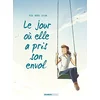 Image de Le jour où. Vol. 2. Le jour où elle a pris son envol en occasion ou reconditionné