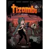 Image de Tizombi - tome 03 Christophe Cazenove (Auteur), William (Dessinateur)