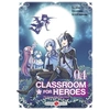 Image de Classroom for heroes tome 4