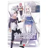 Image de Classroom for heroes - vol. 06 Shin Araki (Auteur), Koara Kishida (Dessinateur)