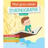 Image de Mon gros cahier d'orthographe : du CP à la 6e en occasion ou reconditionné