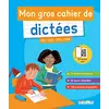 Image de Mon gros cahier de dictées : CE1, CE2, CM1, CM2 : 74 dictées sonorisées, 36 leçons détaillées, 186 exercices progressifs en occasion ou reconditionné