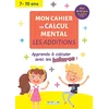 Image de Mon cahier de calcul mental : les additions, 7-10 ans : apprendre à calculer avec les kakuros ! en occasion ou reconditionné