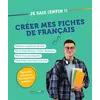 Image de Je sais (enfin !) créer mes fiches de français Collectif (Auteur)