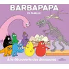 Image de Barbapapa - Barbapapa en famille ! - À la découverte des dinosaures Alice Taylor (Auteur), Thomas Taylor (Auteur)
