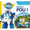 Image de Robocar Poli - Bravo, Poli ! Roi (Auteur)