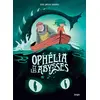 Image de Ophélia et les abysses tome 1