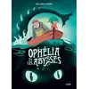 Image de Ophélia et les abysses - Tome 1 Hans Jorgen Sandnes (Auteur), Aude Pasquier (Traduction)
