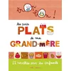 Image de Les petits plats de ma grand-mère : 22 recettes pour les enfants en occasion ou reconditionné