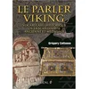 Image de Le parler viking : vocabulaire historique de la Scandinavie ancienne et médiévale en occasion ou reconditionné