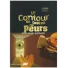 Image de Le contour de toutes les peurs en occasion ou reconditionné