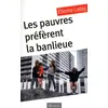 Image de Les pauvres préfèrent la banlieue Etienne Liebig (Auteur)