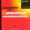 Image de L'essentiel du contentieux communautaire Favret j.-m. (Auteur)