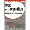 Image de Mémentos lmd - droit de la régulation des marchés financiers Jean-Paul Valette (Auteur)