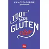 Image de Tout sans gluten : l'encyclopédie gourmande en occasion ou reconditionné