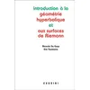 Image de Introduction à la géométrie hyperbolique et aux surfaces de Riemann Ricardo Sa Earp (Auteur), Eric Toubiana (Auteur)
