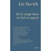 Image de De la neige dans un bol en argent LIN YAO-TEH (Auteur), Gwennaël Gaffric (Préface), Gwennaël Gaffric (Traduction)
