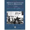 Image de Médecins de Touraine dans la Résistance en occasion ou reconditionné