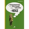 Image de La géographie et l'histoire dans l'oeuvre d'Hergé en occasion ou reconditionné