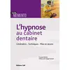 Image de L'hypnose au cabinet dentaire : généralités, techniques, mise en oeuvre en occasion ou reconditionné