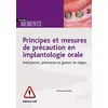 Image de Principes et mesures de précaution en implantologie orale : anticipation, prévention et gestion du risque en occasion ou reconditionné