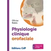 Image de Physiologie clinique orofaciale Olivier Robin (Auteur)
