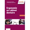 Image de Ergonomie, santé et efficacité en pratique dentaire en occasion ou reconditionné